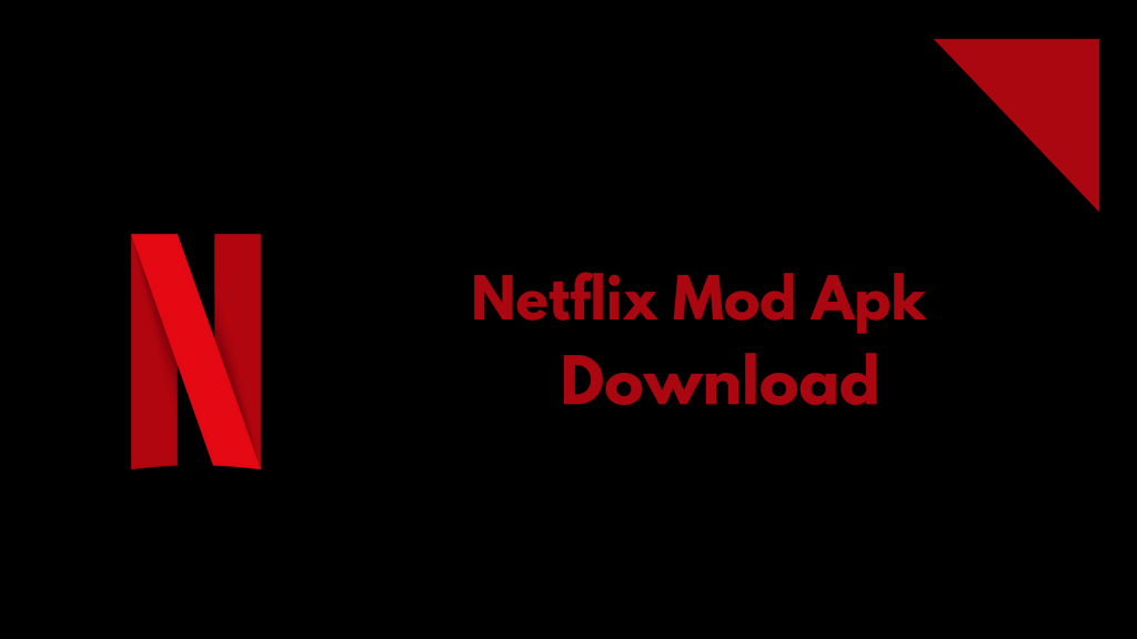 Netflix Mod Apk-